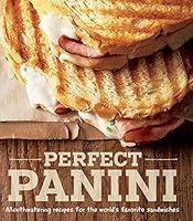Algopix Similar Product 6 - Perfect Panini Mouthwatering Recipes