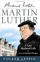 Algopix Similar Product 4 - Martin Luther: A Late Medieval Life