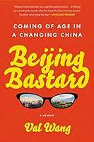 Algopix Similar Product 12 - Beijing Bastard Coming of Age in a