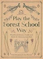 Algopix Similar Product 3 - Play The Forest School Way Woodland