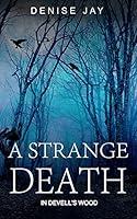 Algopix Similar Product 4 - A Strange Death in Devells Wood A