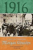 Algopix Similar Product 10 - 1916 A Novel of the Irish Rebellion