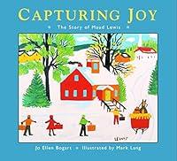 Algopix Similar Product 11 - Capturing Joy: The Story of Maud Lewis