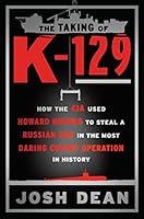 Algopix Similar Product 20 - The Taking of K129 How the CIA Used