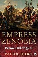 Algopix Similar Product 1 - Empress Zenobia: Palmyra's Rebel Queen