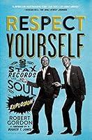 Algopix Similar Product 16 - Respect Yourself Stax Records and the