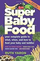 Algopix Similar Product 9 - Super Baby Food: Your Complete