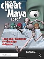 Algopix Similar Product 17 - How to Cheat in Maya 2010 Tools and