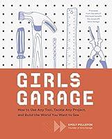 Algopix Similar Product 19 - Girls Garage How to Use Any Tool