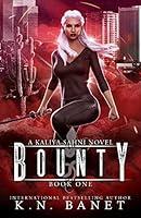 Algopix Similar Product 10 - Bounty (Kaliya Sahni Book 1)