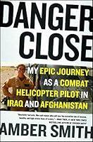 Algopix Similar Product 2 - Danger Close My Epic Journey as a