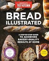Algopix Similar Product 17 - Bread Illustrated A StepByStep Guide
