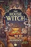 Algopix Similar Product 19 - The House Witch A Humorous Romantic