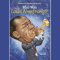 Algopix Similar Product 6 - Who Was Louis Armstrong?