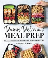 Algopix Similar Product 16 - Damn Delicious Meal Prep 115 Easy