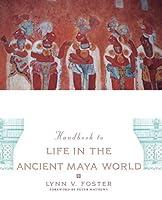 Algopix Similar Product 7 - Handbook to Life in the Ancient Maya