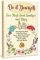 Algopix Similar Product 7 - Do It Yourself Face Mask Hand Sanitizer