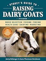 Algopix Similar Product 10 - Storeys Guide to Raising Dairy Goats