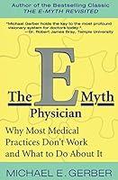 Algopix Similar Product 10 - The EMyth Physician Why Most Medical