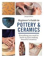 Algopix Similar Product 14 - Beginners Guide to Pottery and