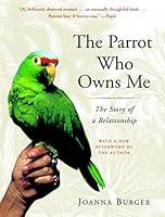 Algopix Similar Product 3 - The Parrot Who Owns Me The Story of a