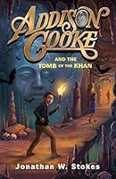 Algopix Similar Product 4 - Addison Cooke and the Tomb of the Khan