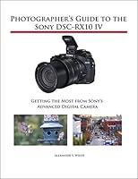 Algopix Similar Product 10 - Photographers Guide to the Sony