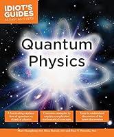 Algopix Similar Product 9 - Quantum Physics (Idiot's Guides)