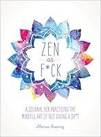 Algopix Similar Product 13 - Zen as Fck A Journal for Practicing