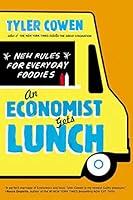 Algopix Similar Product 17 - An Economist Gets Lunch New Rules for