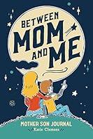 Algopix Similar Product 7 - Between Mom and Me: Mother Son Journal