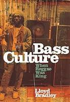 Algopix Similar Product 7 - Bass Culture: When Reggae Was King