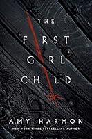 Algopix Similar Product 6 - The First Girl Child The Chronicles of