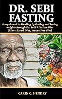 Algopix Similar Product 18 - DR SEBI FASTING A royal road to