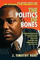 Algopix Similar Product 9 - The Politics of Bones Dr Owens Wiwa