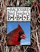 Algopix Similar Product 9 - The Backyard Bird Feeders Bible The