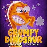 Algopix Similar Product 8 - Grumpy Dinosaur Childrens books about