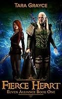 Algopix Similar Product 2 - Fierce Heart (Elven Alliance Book 1)