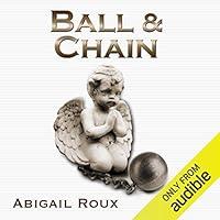 Algopix Similar Product 11 - Ball & Chain: Cut & Run Series, Book 8