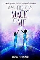 Algopix Similar Product 3 - The Magic of Me A Kids Spiritual