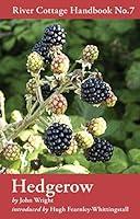 Algopix Similar Product 11 - Hedgerow: River Cottage Handbook No.7