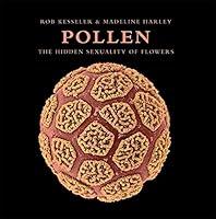 Algopix Similar Product 18 - Pollen: The Hidden Sexuality of Flowers