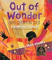 Algopix Similar Product 9 - Out of Wonder: Poems Celebrating Poets