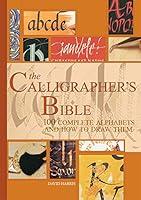 Algopix Similar Product 20 - The Calligraphers Bible 100 Complete