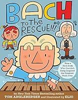Algopix Similar Product 5 - Bach to the Rescue How a Rich Dude
