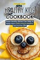 Algopix Similar Product 2 - Healthy Kids Cookbook These Healthy