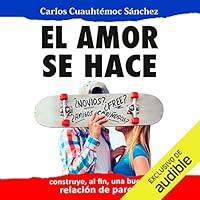 Algopix Similar Product 1 - El Amor Se Hace Love Is Made Ms
