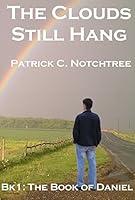 Algopix Similar Product 12 - The Clouds Still Hang 1 The Book of