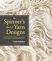 Algopix Similar Product 2 - The Spinners Book of Yarn Designs
