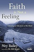 Algopix Similar Product 6 - Faith Is Not a Feeling Choosing to